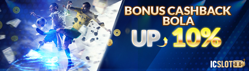 BONUS CASHBACK BOLA